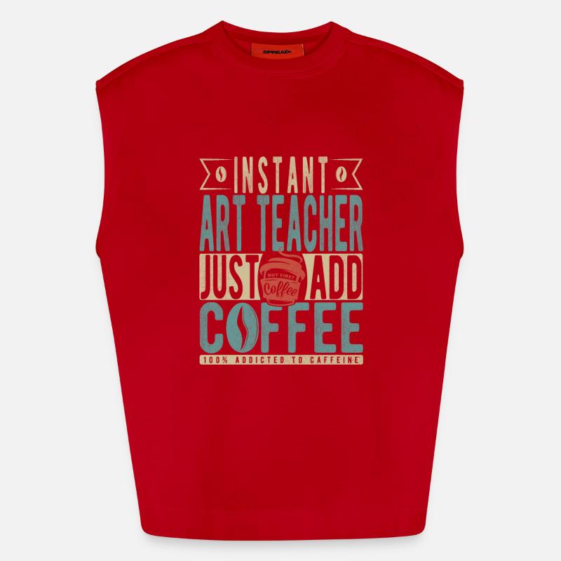 Professeur d’art instantané Il suffit d’ajouter du café Débardeur bio épais oversize fabriqué en UE