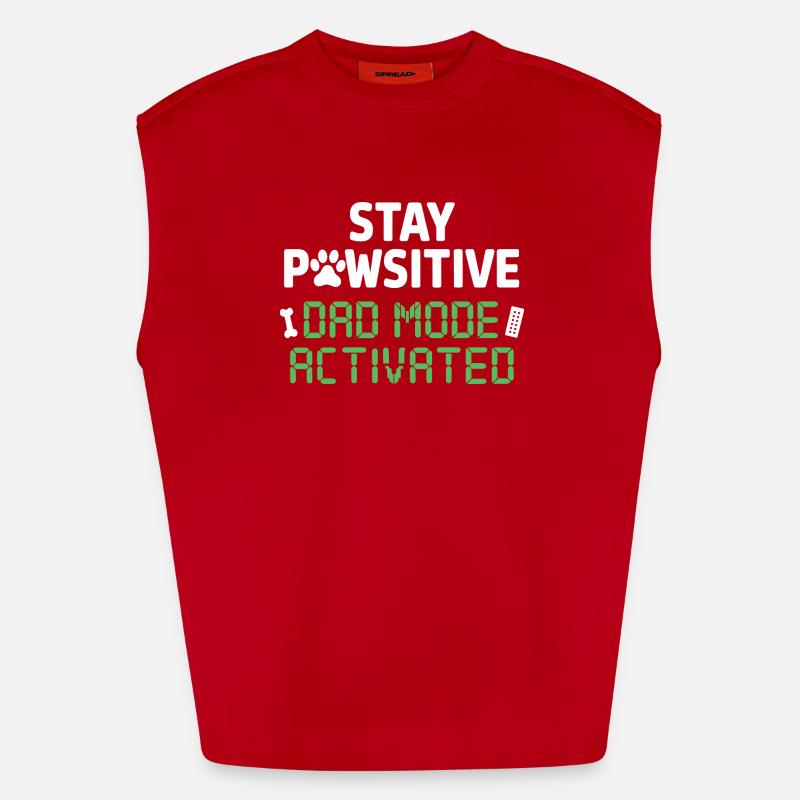 Stay Pawsitive Dad Mode Activated Funnier Heavyweight Oversized Organic Tank Top Made in EU