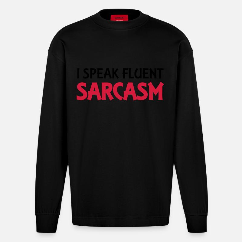 I speak fluent sarcasm - Manches longues bio épais oversize fabriqué en UE - SOLID BLACK