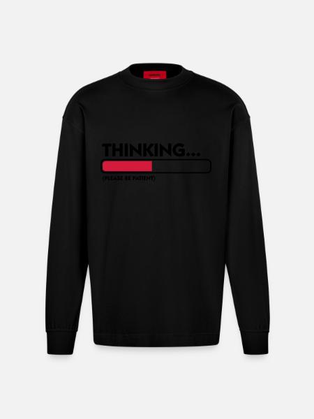 I m thinking .... Patience please! - Heavyweight Oversized Organic Longsleeve Shirt Made in EU - SOLID BLACK
