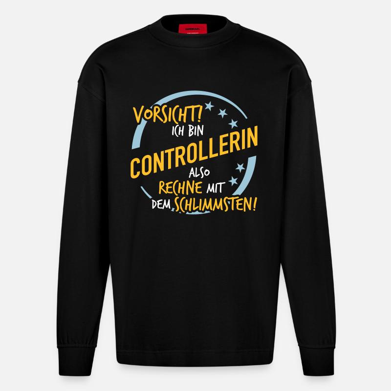 Controllerin - Rechne mit dem Schlimmsten - Heavyweight Oversized Organic Langarmshirt Made in EU - SOLID BLACK