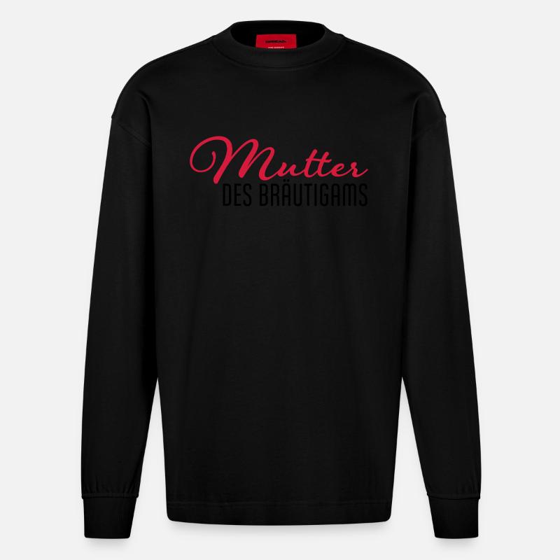 mutter des braeutigams - Heavyweight Oversized Organic Langarmshirt Made in EU - SOLID BLACK