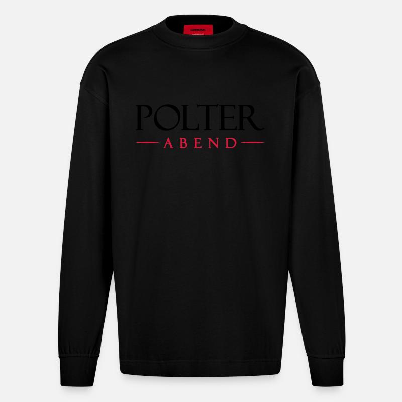 Polterabend Junggesellenabschied - Heavyweight Oversized Organic Langarmshirt Made in EU - SOLID BLACK