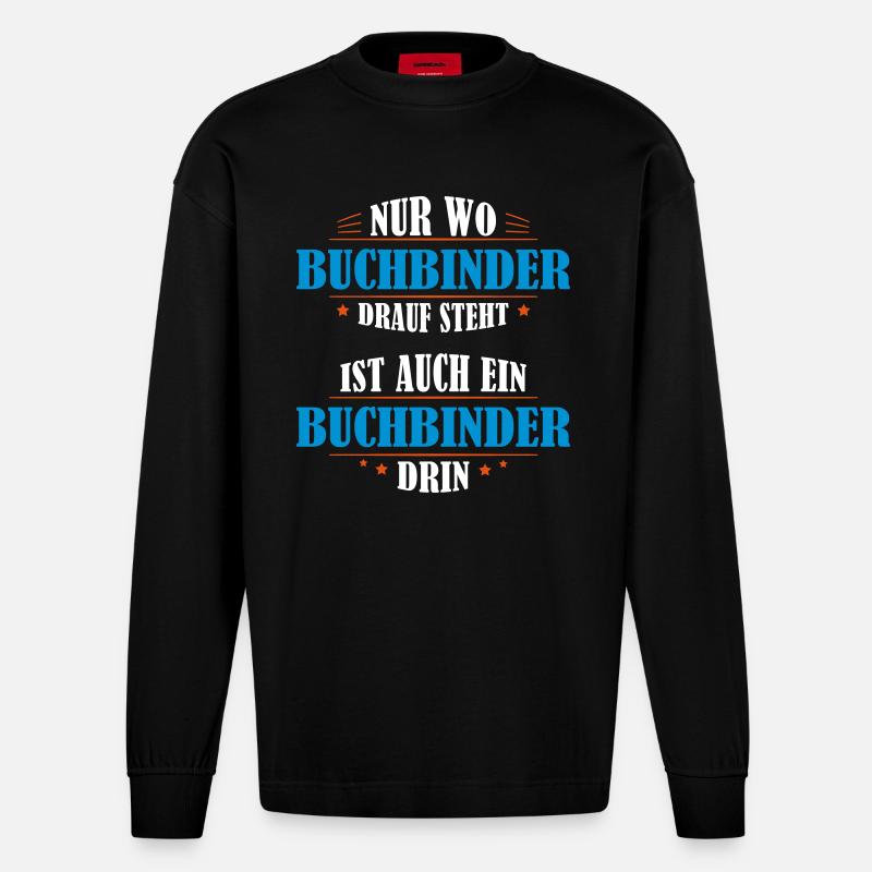 Buchbinder Beruf Geschenk - Heavyweight Oversized Organic Langarmshirt Made in EU - SOLID BLACK