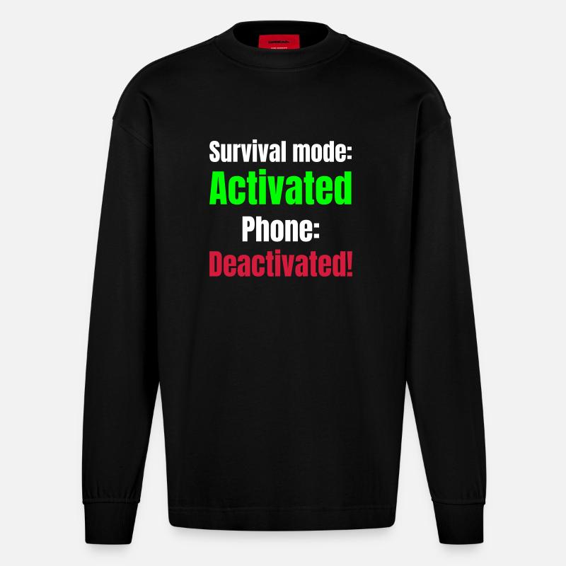 Survival mode acktivated phone deactivated! - Heavyweight Oversized Organic Langarmshirt Made in EU - SOLID BLACK