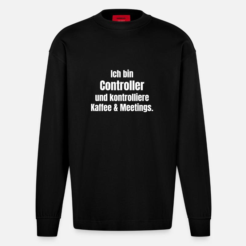 I'm a controller - Heavyweight Oversized Organic Longsleeve Shirt Made in EU - SOLID BLACK