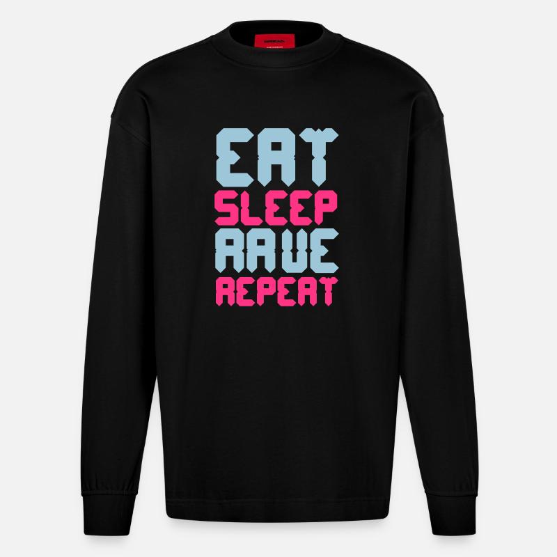Eat Sleep Rave Repeat - Manches longues bio épais oversize fabriqué en UE - SOLID BLACK