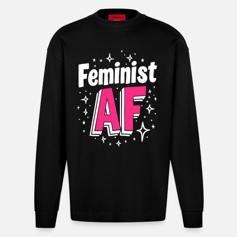 Féministe AF Déclaration Dicton - Manches longues bio épais oversize fabriqué en UE - SOLID BLACK