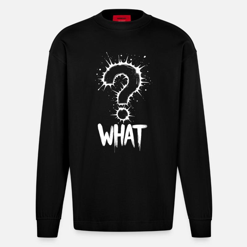 What Question Mark Splash - Heavyweight Oversized Organic Longsleeve Shirt Made in EU - SOLID BLACK