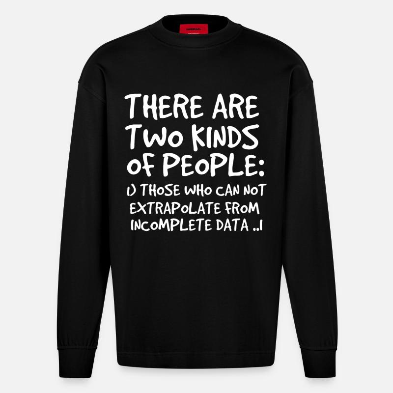 Incomplete Data Funny Science Nerd - Heavyweight Oversized Organic Longsleeve Shirt Made in EU - SOLID BLACK
