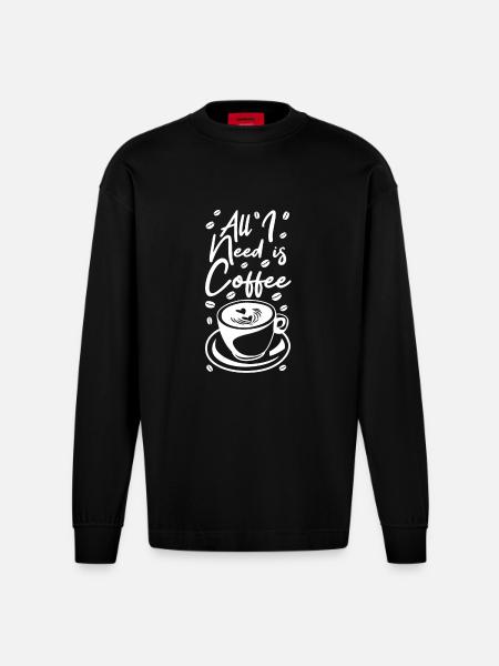 Funny coffee saying - Heavyweight Oversized Organic Longsleeve Shirt Made in EU - SOLID BLACK