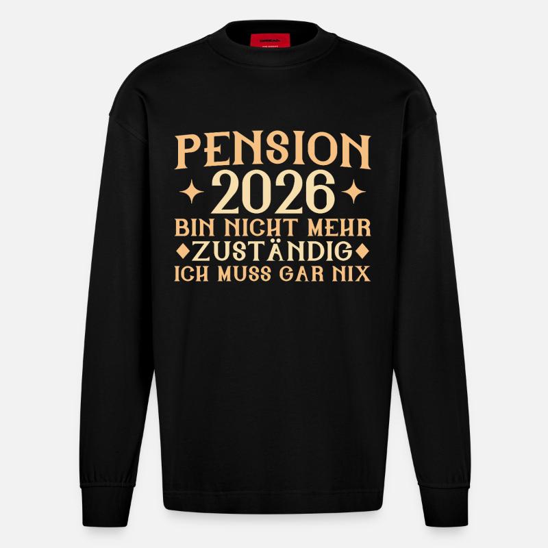 Pension 2026 - Plus responsable - Retraité - Manches longues bio épais oversize fabriqué en UE - SOLID BLACK