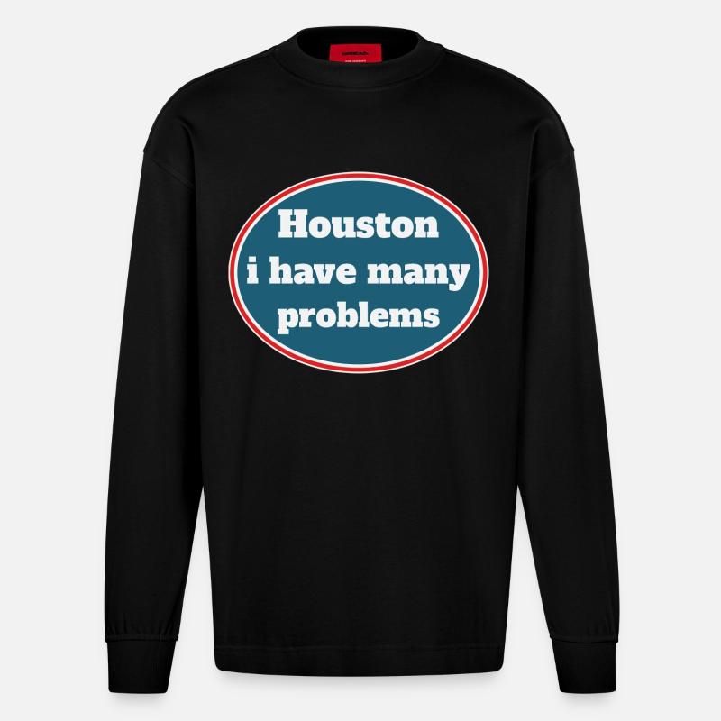 Houston i have many problems - Heavyweight Oversized Organic Langarmshirt Made in EU - SOLID BLACK