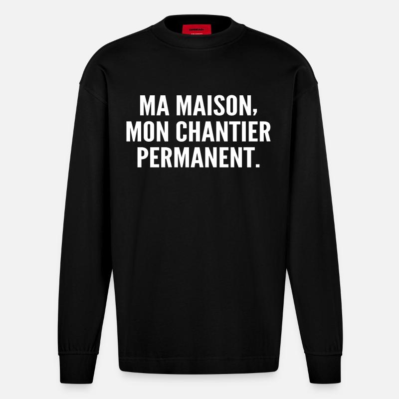 Ma maison, mon chantier permanent - Manches longues bio épais oversize fabriqué en UE - SOLID BLACK