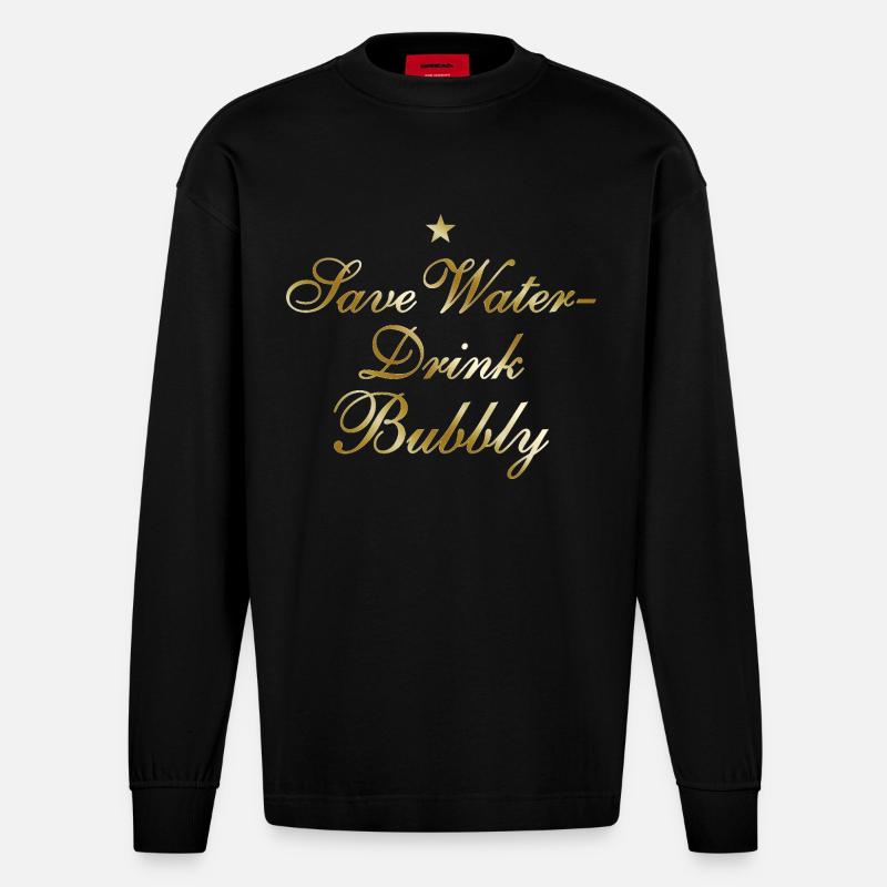 Save Water Drink Bubbly - Manches longues bio épais oversize fabriqué en UE - SOLID BLACK