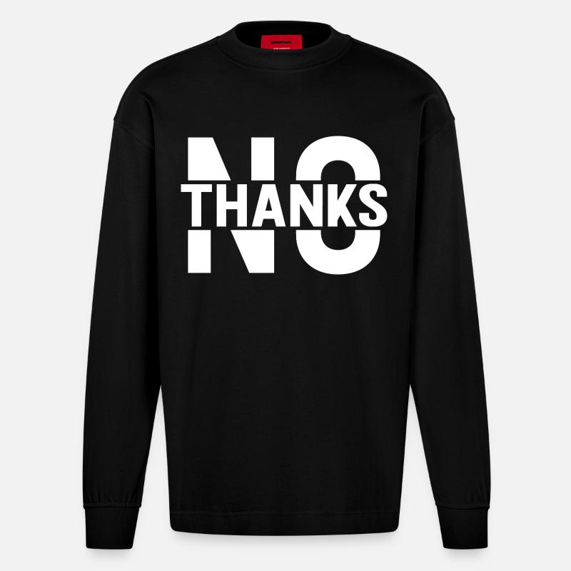 No Thanks - Heavyweight Oversized Organic Langarmshirt Made in EU - SOLID BLACK