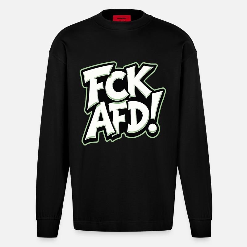 FCK AFD politisches Statement gegen Rechts - Heavyweight Oversized Organic Langarmshirt Made in EU - SOLID BLACK