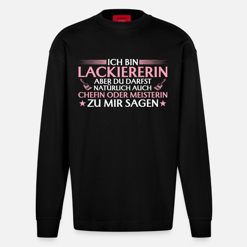 Handwerkerin Chefin oder Meisterin - Lackiererin - Heavyweight Oversized Organic Langarmshirt Made in EU - SOLID BLACK