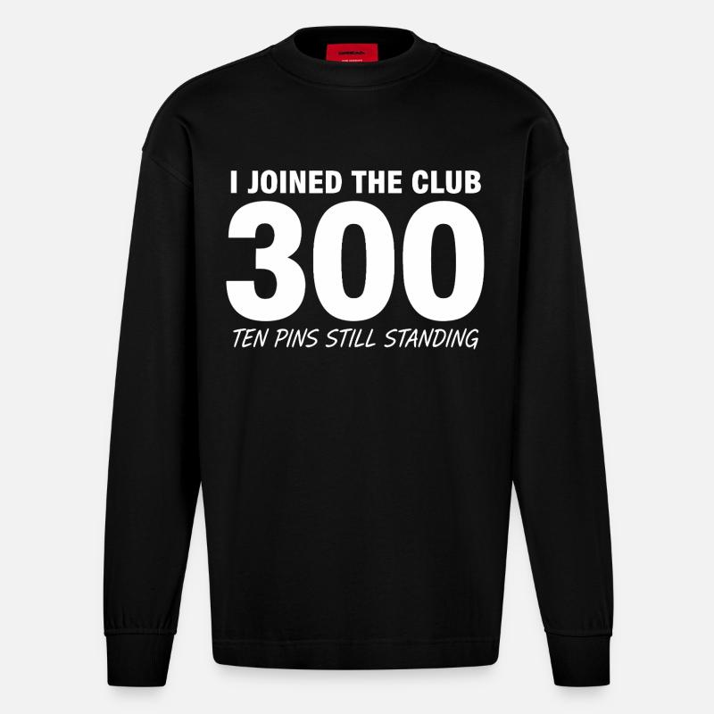 Bowling Spruch Lustig 300 - Heavyweight Oversized Organic Langarmshirt Made in EU - SOLID BLACK