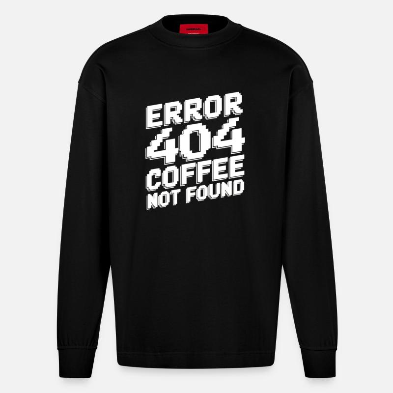 Erreur 404 café introuvable - Manches longues bio épais oversize fabriqué en UE - SOLID BLACK