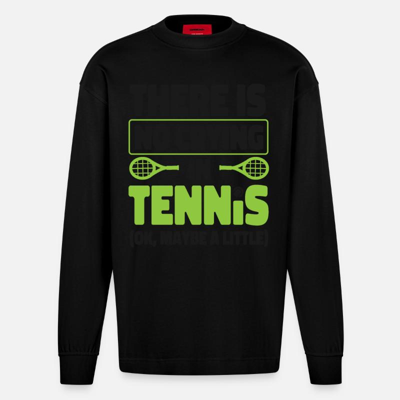 Funny Tennis Player Racket There - Heavyweight Oversized Organic Langarmshirt Made in EU - SOLID BLACK