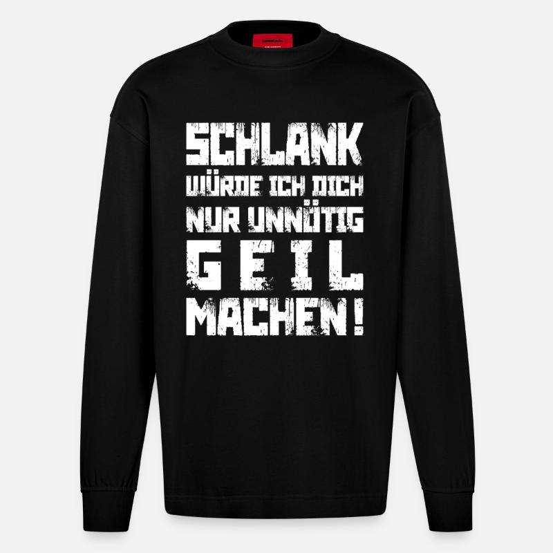Schlank? Unnötig geil - Heavyweight Oversized Organic Langarmshirt Made in EU - SOLID BLACK