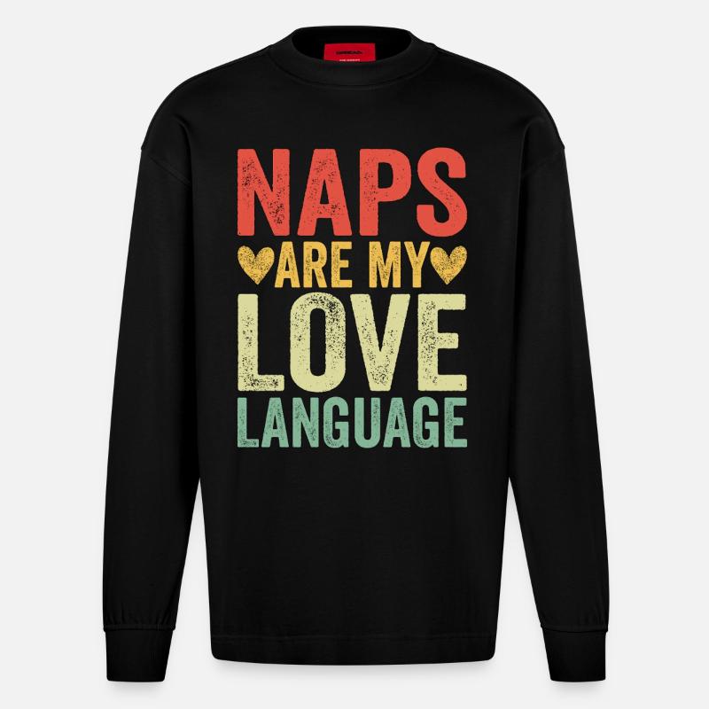Naps Are My Love Language - Heavyweight Oversized Organic Langarmshirt Made in EU - SOLID BLACK