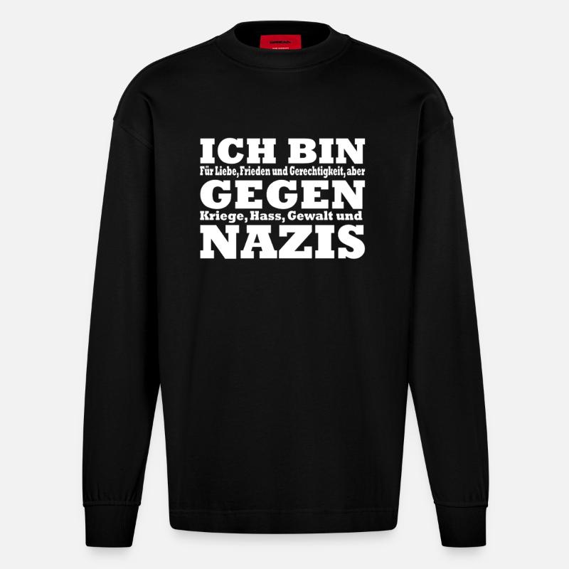 Ich bin gegen Nazis - Heavyweight Oversized Organic Langarmshirt Made in EU - SOLID BLACK