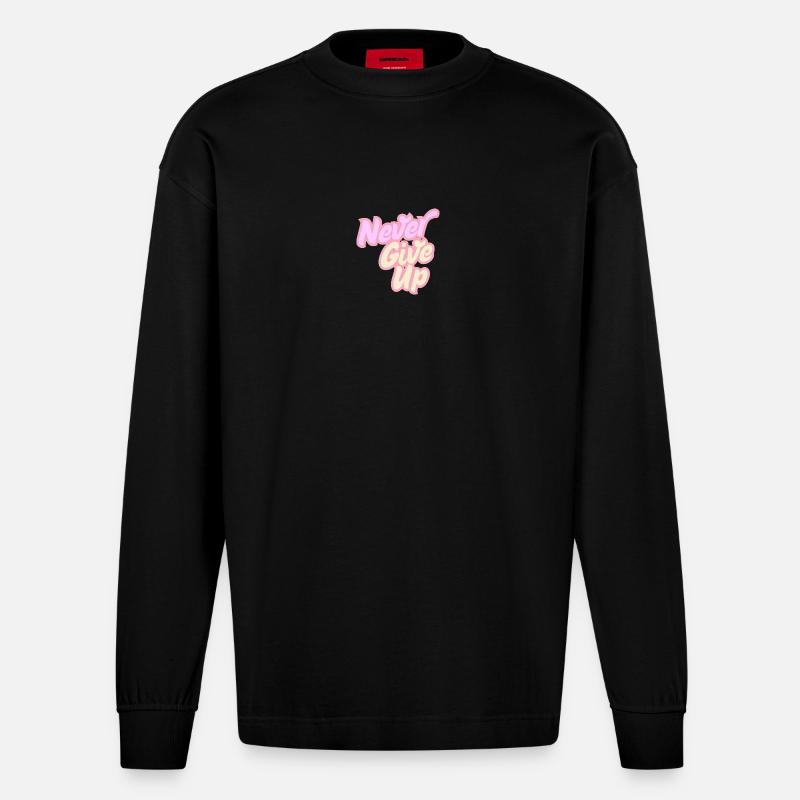 Never give up - Heavyweight Oversized Organic Langarmshirt Made in EU - SOLID BLACK