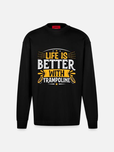 Life is better with Trampoline - Heavyweight Oversized Organic Longsleeve Shirt Made in EU - SOLID BLACK