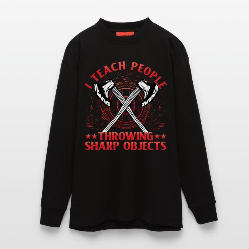 I teach people throwing Sharp Objects Axe Throwing Heavyweight Oversized Organic Langarmshirt Made in EU