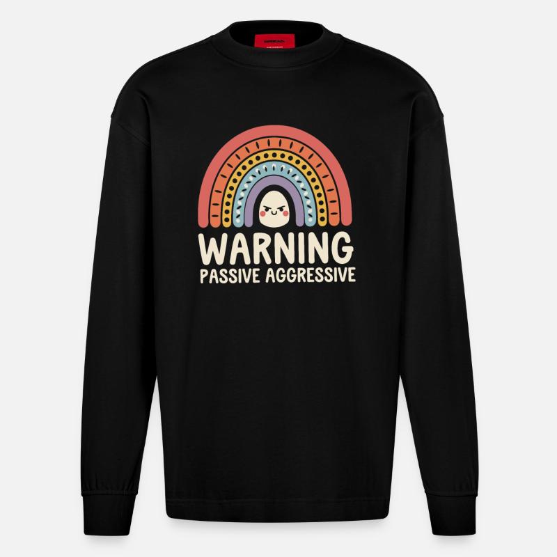 Caution Passive Aggressive Rainbow - Heavyweight Oversized Organic Longsleeve Shirt Made in EU - SOLID BLACK