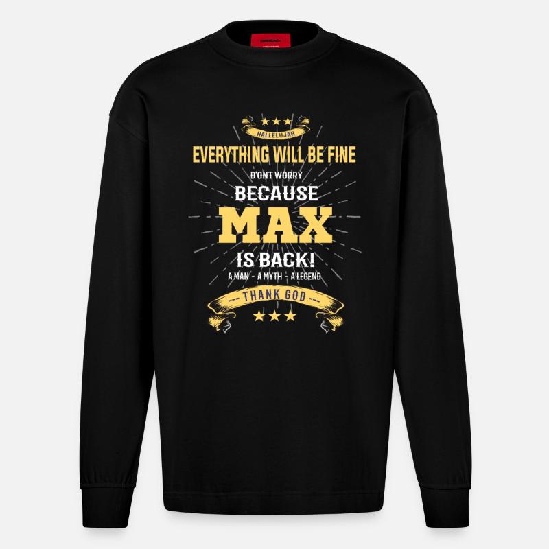 Everything will be fine Max Is back - Heavyweight Oversized Organic Langarmshirt Made in EU - SOLID BLACK