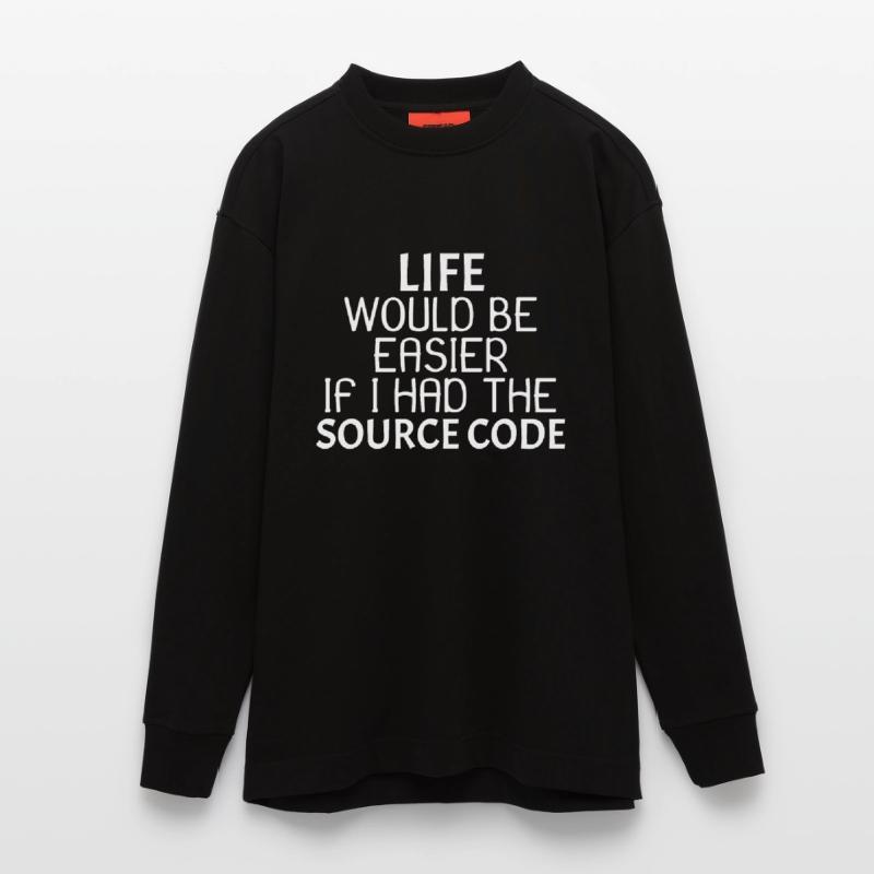La vie serait plus facile si j'avais le code source 3dr3 Manches longues bio épais oversize fabriqué en UE