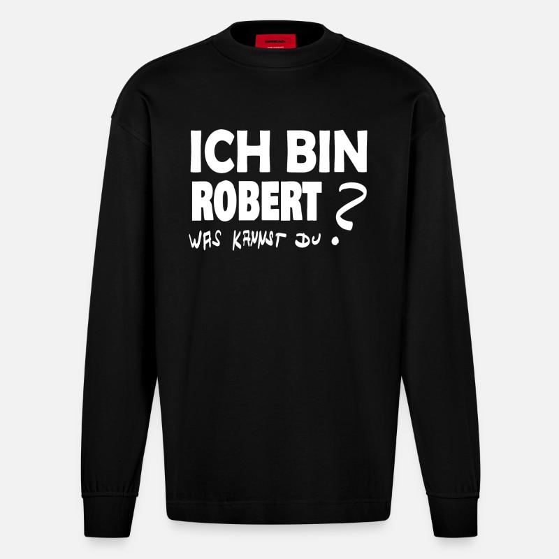 Robert as a given name - Heavyweight Oversized Organic Longsleeve Shirt Made in EU - SOLID BLACK