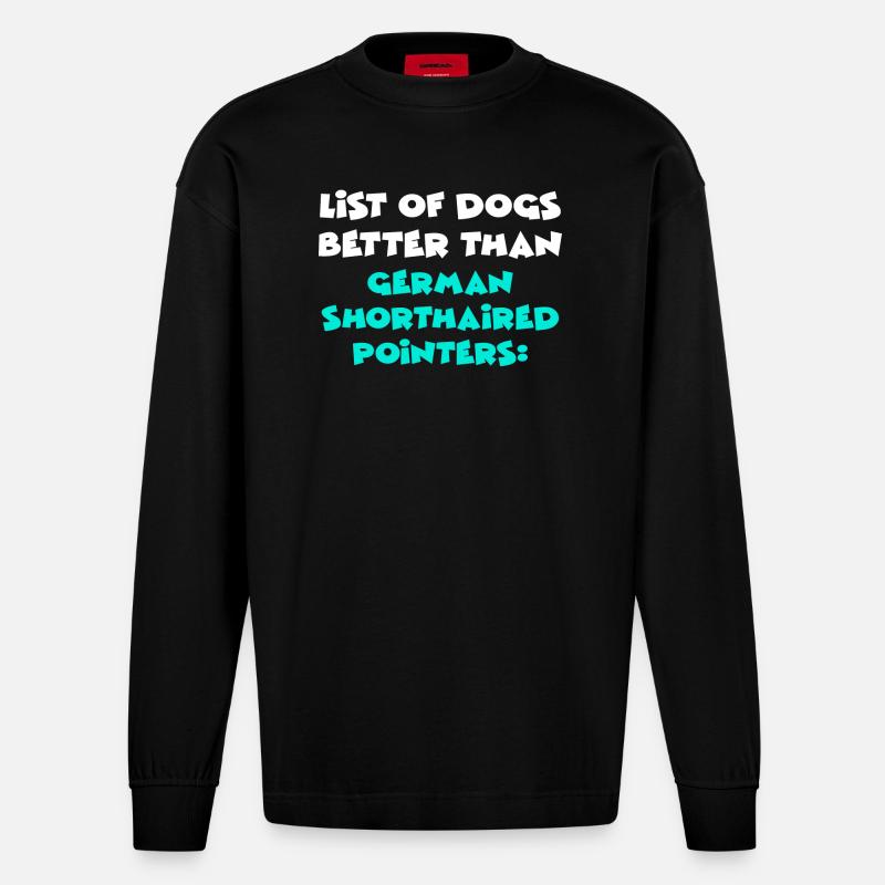 German Shorthaired Pointer - Heavyweight Oversized Organic Langarmshirt Made in EU - SOLID BLACK