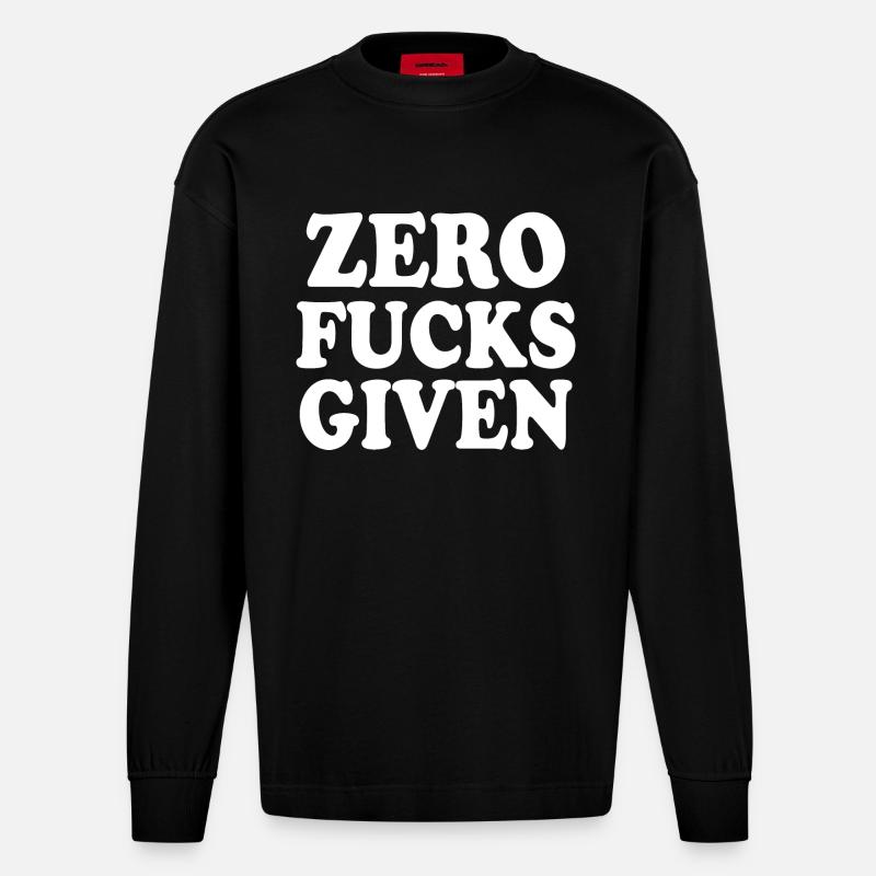 Zero fucks given - Heavyweight Oversized Organic Langarmshirt Made in EU - SOLID BLACK