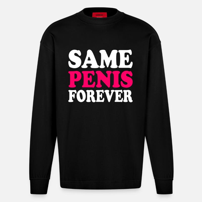 Same penis forever - Manches longues bio épais oversize fabriqué en UE - SOLID BLACK