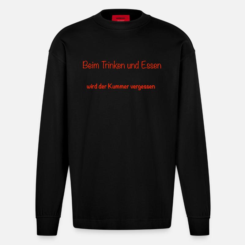 beim Essen und Trinken wird der Kummer vergessen - Heavyweight Oversized Organic Langarmshirt Made in EU - SOLID BLACK