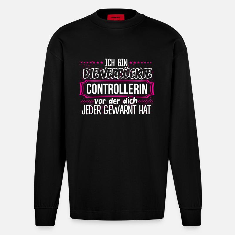 CONTROLLERIN - Verrückt - Heavyweight Oversized Organic Langarmshirt Made in EU - SOLID BLACK
