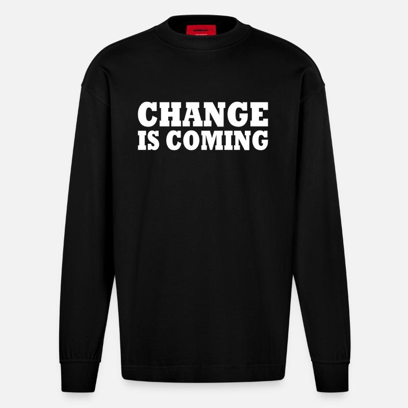 Change is coming - Heavyweight Oversized Organic Langarmshirt Made in EU - SOLID BLACK