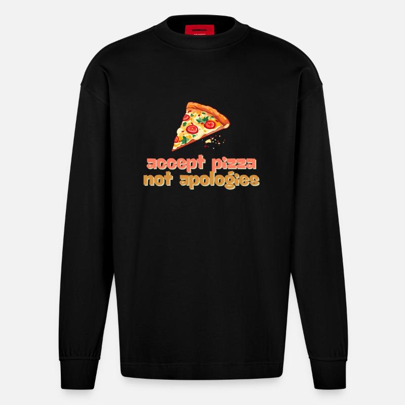 accept pizza not apologies - Heavyweight Oversized Organic Langarmshirt Made in EU - SOLID BLACK