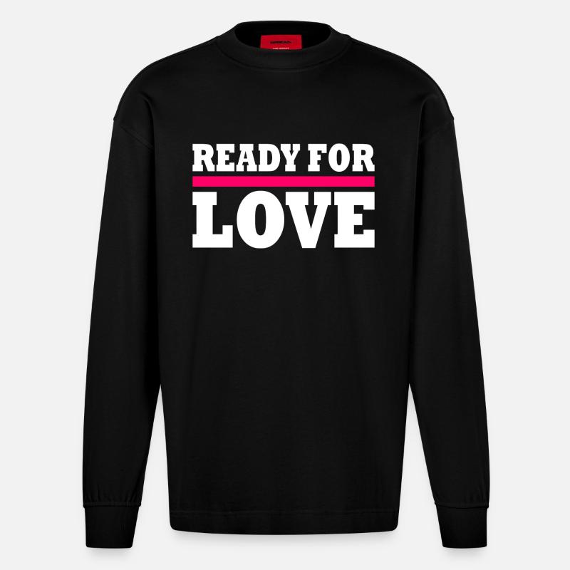 Ready for love - Heavyweight Oversized Organic Langarmshirt Made in EU - SOLID BLACK