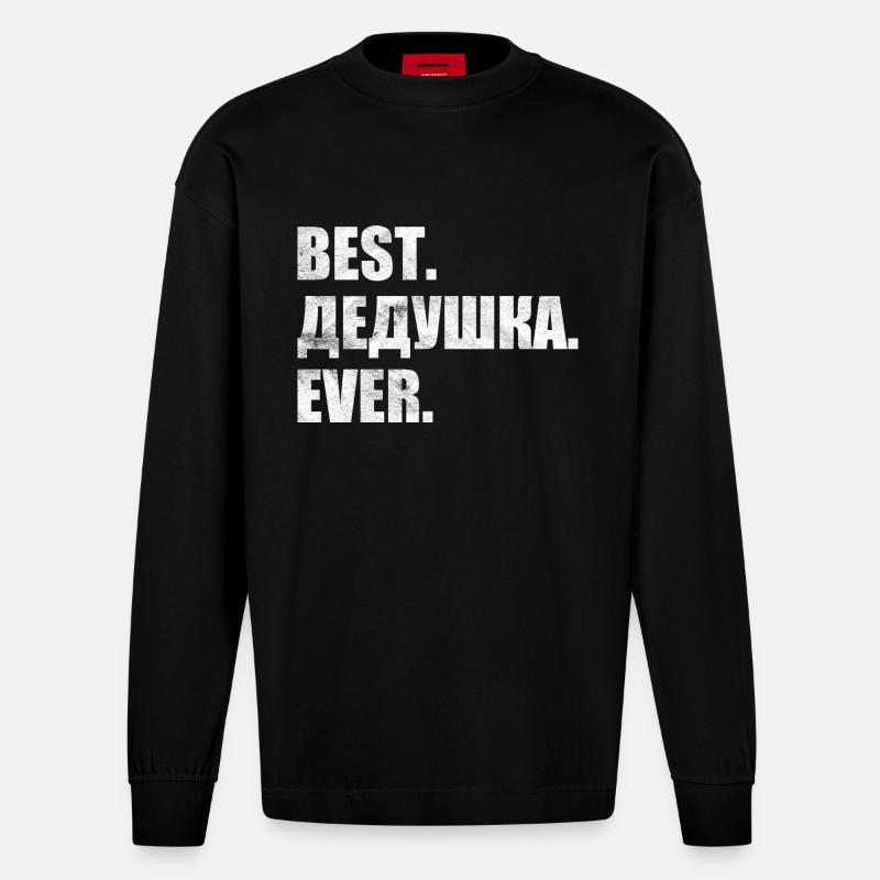 Best. дедушка. ever. лучший. дедушка. навсегда. - Heavyweight Oversized Organic Langarmshirt Made in EU - SOLID BLACK