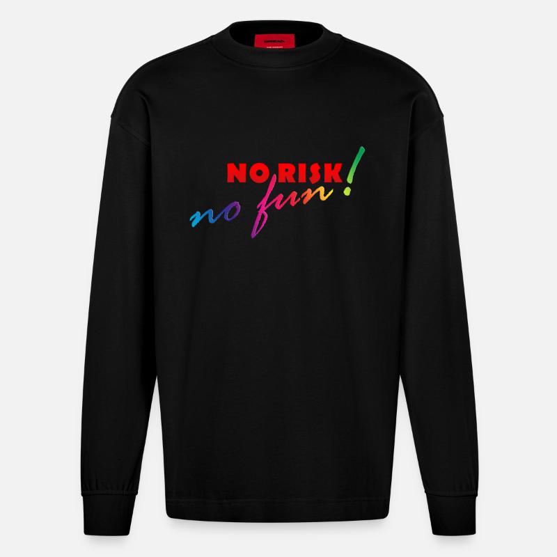 NO RISK - NO FUN - Heavyweight Oversized Organic Langarmshirt Made in EU - SOLID BLACK