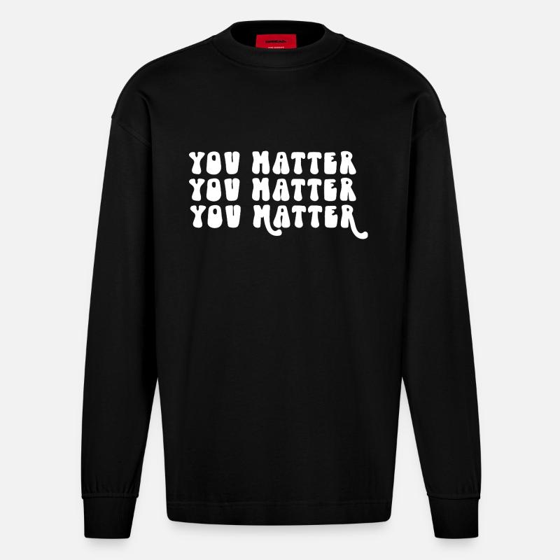 Vous comptez Affirmation positive Motivation - Manches longues bio épais oversize fabriqué en UE - SOLID BLACK