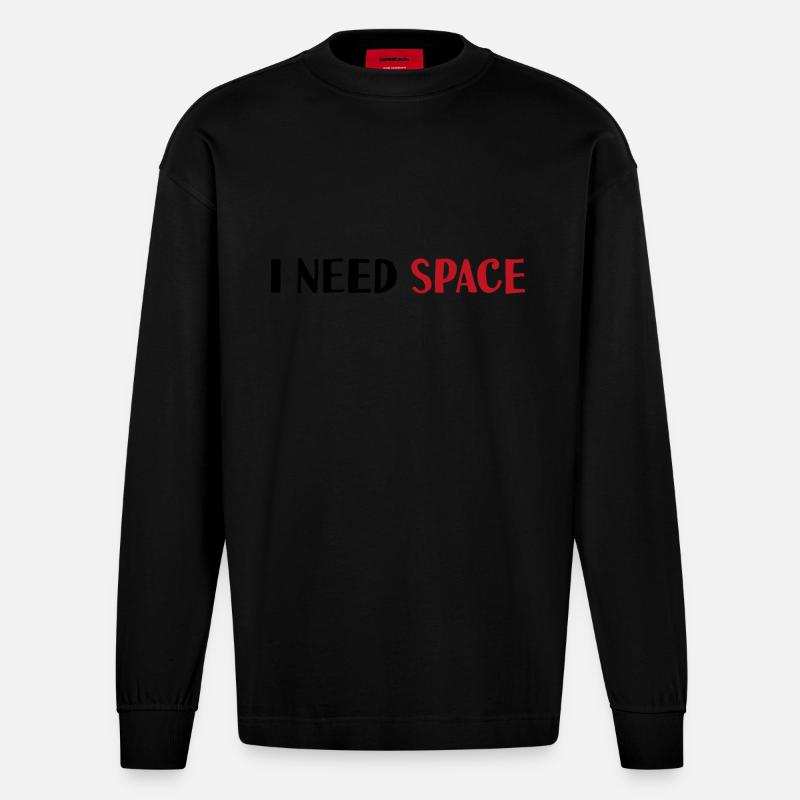 I need space - Heavyweight Oversized Organic Langarmshirt Made in EU - SOLID BLACK