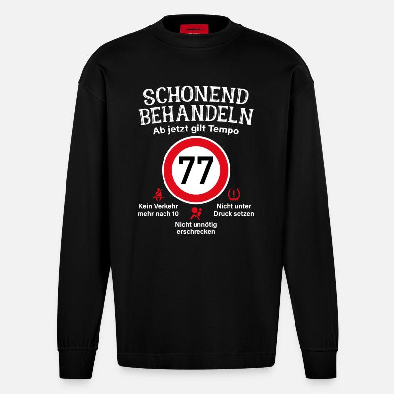 77. Geburtstag Schonend Behandeln 77 Tempolimit 77 - Heavyweight Oversized Organic Langarmshirt Made in EU - SOLID BLACK