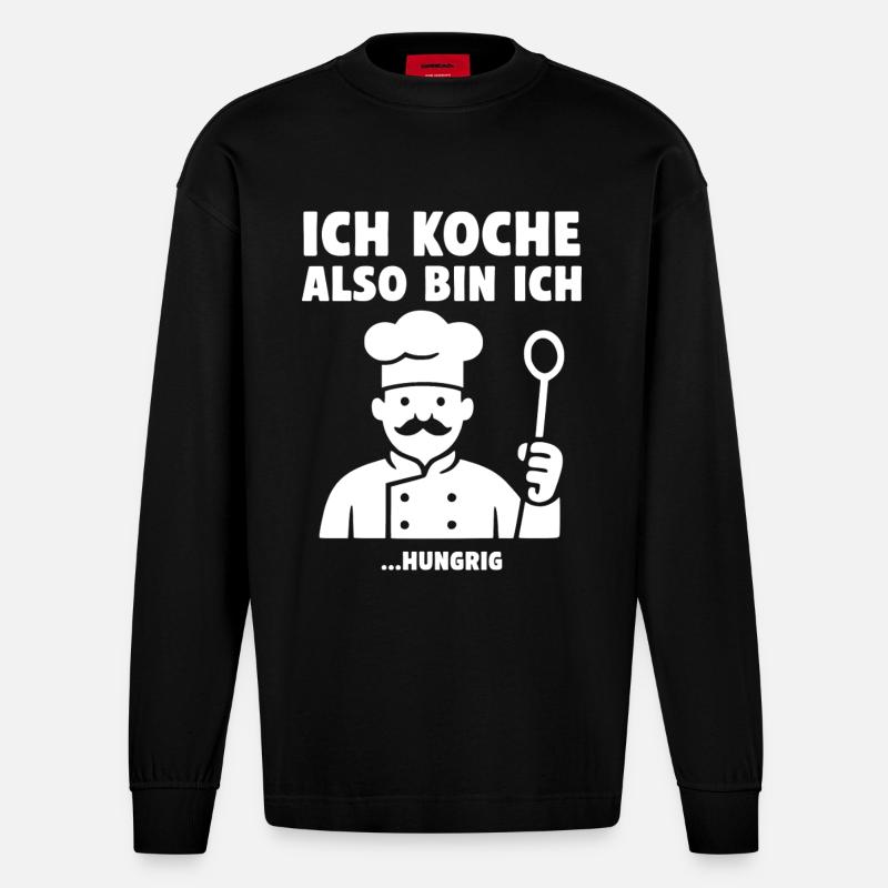 Ich koche also bin ich ...hungrig. Koch Design - Heavyweight Oversized Organic Langarmshirt Made in EU - SOLID BLACK