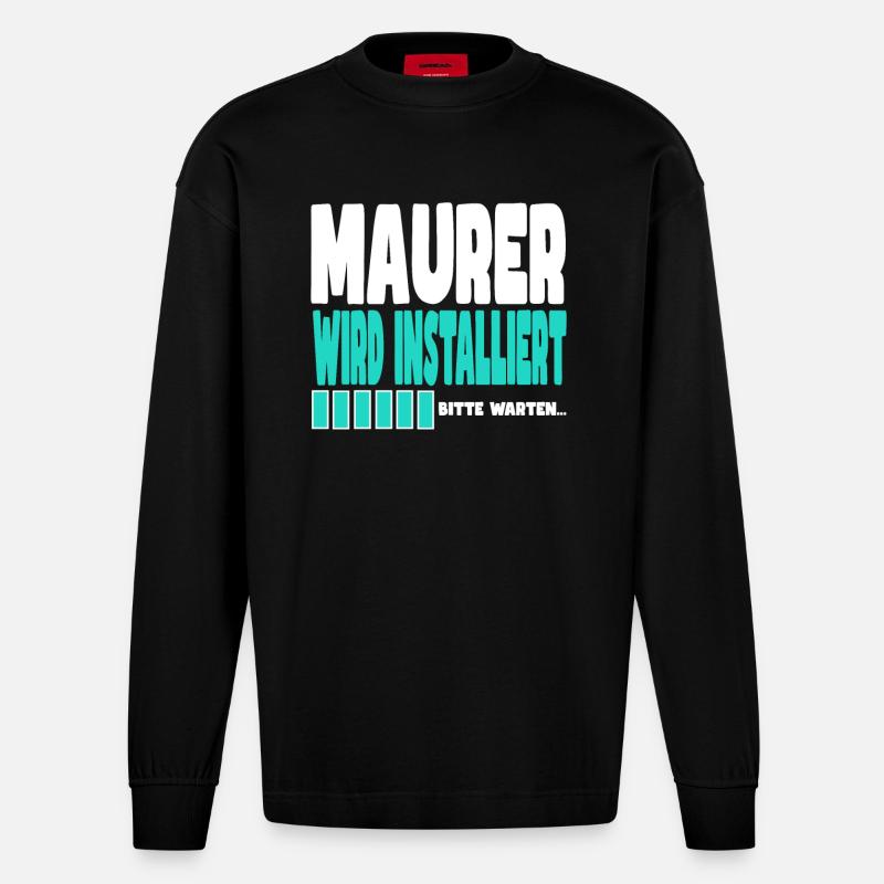 Maurer wird installiert - Heavyweight Oversized Organic Langarmshirt Made in EU - SOLID BLACK
